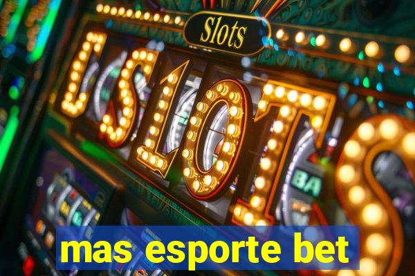 mas esporte bet